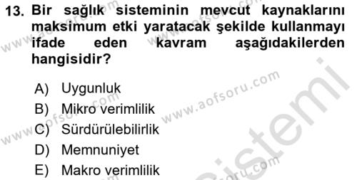 Sağlık Sigortacılığı Dersi 2021 - 2022 Yılı (Final) Dönem Sonu Sınavı 13. Soru