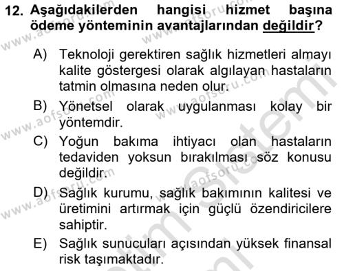 Sağlık Sigortacılığı Dersi 2022 - 2023 Yılı (Final) Dönem Sonu Sınavı 12. Soru