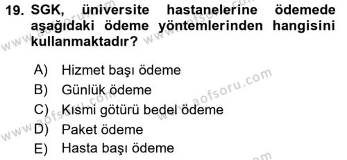 Sağlık Sigortacılığı Dersi 2022 - 2023 Yılı (Final) Dönem Sonu Sınavı 19. Soru