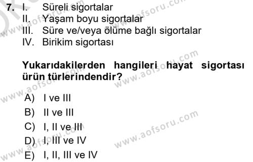 Sağlık Sigortacılığı Dersi 2022 - 2023 Yılı Yaz Okulu Sınavı 7. Soru