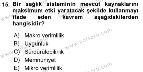 Sağlık Sigortacılığı Dersi 2023 - 2024 Yılı (Final) Dönem Sonu Sınavı 15. Soru