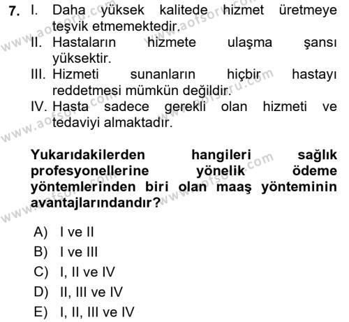 Sağlık Sigortacılığı Dersi 2023 - 2024 Yılı (Final) Dönem Sonu Sınavı 7. Soru