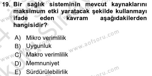 Sağlık Sigortacılığı Dersi 2023 - 2024 Yılı Yaz Okulu Sınavı 19. Soru