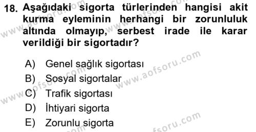 Sağlık Sigortacılığı Dersi 2024 - 2025 Yılı (Vize) Ara Sınavı 18. Soru