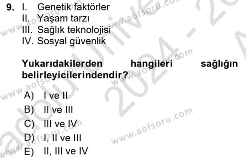 Sağlık Sigortacılığı Dersi 2024 - 2025 Yılı (Vize) Ara Sınavı 9. Soru