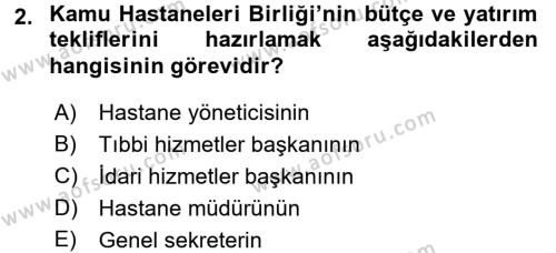 Sağlık Kurumlarında Finansal Yönetim Dersi 2015 - 2016 Yılı Tek Ders Sınavı 2. Soru