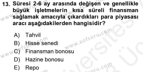 Sağlık Kurumlarında Finansal Yönetim Dersi 2017 - 2018 Yılı 3 Ders Sınavı 13. Soru