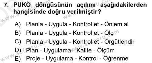 Sağlık Kurumlarında Kalite Yönetimi Dersi 2015 - 2016 Yılı Tek Ders Sınavı 7. Soru