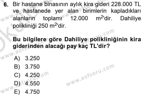 Sağlık İşletmelerinde Maliyet Yönetim Dersi 2020 - 2021 Yılı Yaz Okulu Sınavı 6. Soru