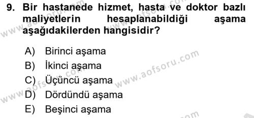 Sağlık İşletmelerinde Maliyet Yönetim Dersi 2020 - 2021 Yılı Yaz Okulu Sınavı 9. Soru