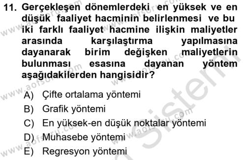 Sağlık İşletmelerinde Maliyet Yönetim Dersi 2021 - 2022 Yılı (Final) Dönem Sonu Sınavı 11. Soru