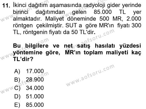 Sağlık İşletmelerinde Maliyet Yönetim Dersi 2022 - 2023 Yılı Yaz Okulu Sınavı 11. Soru