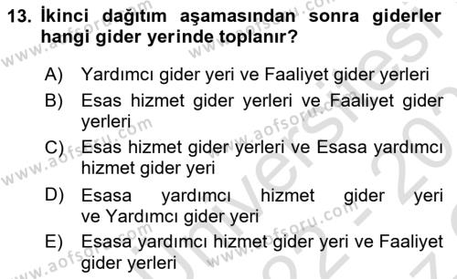 Sağlık İşletmelerinde Maliyet Yönetim Dersi 2022 - 2023 Yılı Yaz Okulu Sınavı 13. Soru