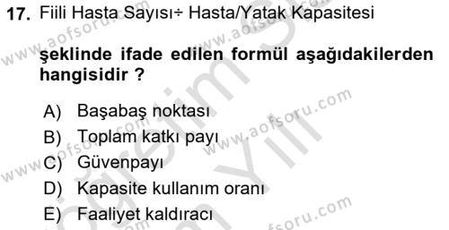 Sağlık İşletmelerinde Maliyet Yönetim Dersi 2022 - 2023 Yılı Yaz Okulu Sınavı 17. Soru