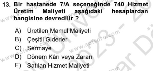 Sağlık İşletmelerinde Maliyet Yönetim Dersi 2023 - 2024 Yılı (Vize) Ara Sınavı 13. Soru