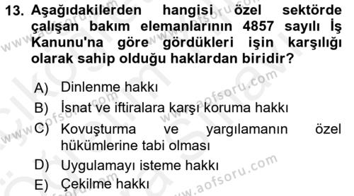 Bakım Elemanı Yetiştirme Ve Geliştirme Dersi 2018 - 2019 Yılı (Vize) Ara Sınavı 13. Soru