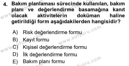 Bakım Elemanı Yetiştirme Ve Geliştirme Dersi 2018 - 2019 Yılı (Final) Dönem Sonu Sınavı 4. Soru