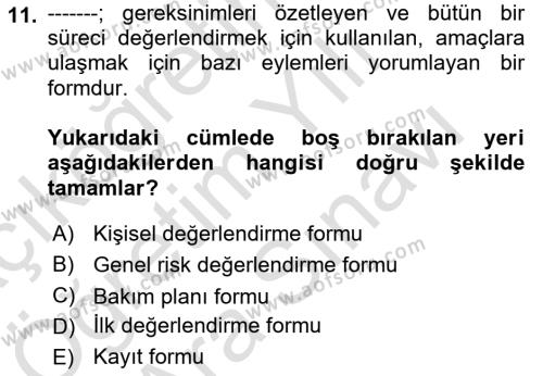 Bakım Elemanı Yetiştirme Ve Geliştirme Dersi 2021 - 2022 Yılı (Vize) Ara Sınavı 11. Soru