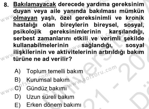 Bakım Elemanı Yetiştirme Ve Geliştirme Dersi 2021 - 2022 Yılı (Vize) Ara Sınavı 8. Soru