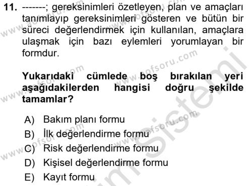 Bakım Elemanı Yetiştirme Ve Geliştirme Dersi 2023 - 2024 Yılı (Vize) Ara Sınavı 11. Soru