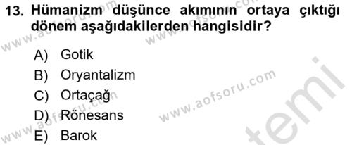 Akdeniz Uygarlıkları Sanatı Dersi 2021 - 2022 Yılı (Final) Dönem Sonu Sınavı 13. Soru