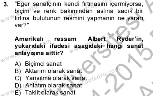 Güzel Sanatlar Dersi 2014 - 2015 Yılı (Vize) Ara Sınavı 3. Soru