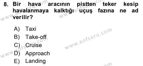 Havacılık Terminolojisi Dersi 2021 - 2022 Yılı (Final) Dönem Sonu Sınavı 8. Soru