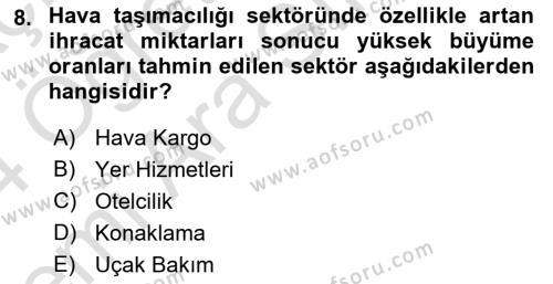 Havacılık Ekonomisi Dersi 2023 - 2024 Yılı (Vize) Ara Sınavı 8. Soru