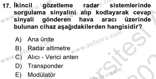 Haberleşme ve Seyrüsefer Sistemleri Dersi 2022 - 2023 Yılı Yaz Okulu Sınavı 17. Soru