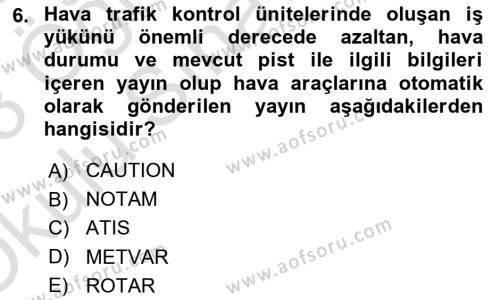 Haberleşme ve Seyrüsefer Sistemleri Dersi 2022 - 2023 Yılı Yaz Okulu Sınavı 6. Soru