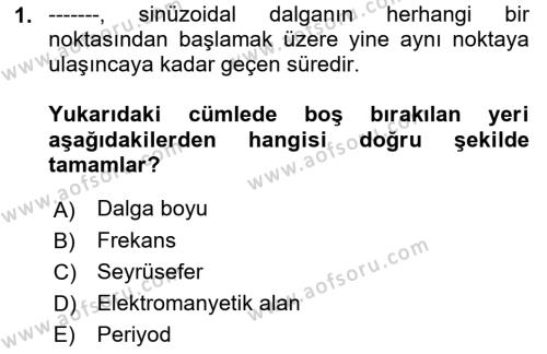 Haberleşme ve Seyrüsefer Sistemleri Dersi 2023 - 2024 Yılı (Vize) Ara Sınavı 1. Soru