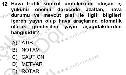 Haberleşme ve Seyrüsefer Sistemleri Dersi 2023 - 2024 Yılı (Vize) Ara Sınavı 12. Soru