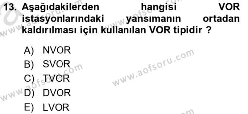 Haberleşme ve Seyrüsefer Sistemleri Dersi 2023 - 2024 Yılı (Vize) Ara Sınavı 13. Soru