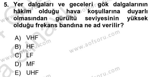 Haberleşme ve Seyrüsefer Sistemleri Dersi 2023 - 2024 Yılı (Vize) Ara Sınavı 5. Soru