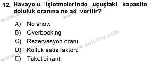 Havayolu İşletmelerinde Finansal Yönetim Dersi 2022 - 2023 Yılı (Vize) Ara Sınavı 12. Soru