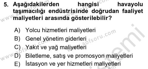 Havayolu İşletmelerinde Finansal Yönetim Dersi 2022 - 2023 Yılı (Vize) Ara Sınavı 5. Soru