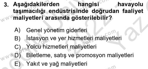 Havayolu İşletmelerinde Finansal Yönetim Dersi 2022 - 2023 Yılı Yaz Okulu Sınavı 3. Soru