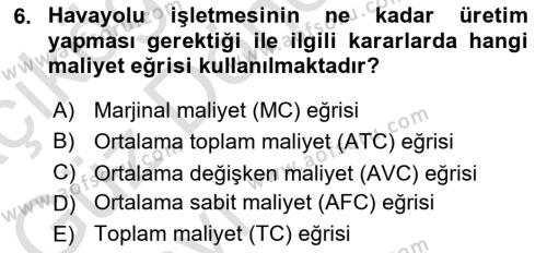 Havayolu İşletmelerinde Finansal Yönetim Dersi 2023 - 2024 Yılı (Vize) Ara Sınavı 6. Soru