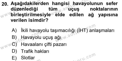 Havayolu İşletmelerinde Finansal Yönetim Dersi 2023 - 2024 Yılı (Final) Dönem Sonu Sınavı 20. Soru