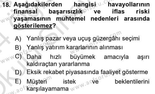 Havayolu İşletmelerinde Finansal Yönetim Dersi 2023 - 2024 Yılı Yaz Okulu Sınavı 18. Soru