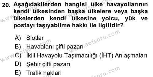 Havayolu İşletmelerinde Finansal Yönetim Dersi 2023 - 2024 Yılı Yaz Okulu Sınavı 20. Soru