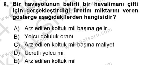 Havayolu İşletmelerinde Finansal Yönetim Dersi 2023 - 2024 Yılı Yaz Okulu Sınavı 8. Soru