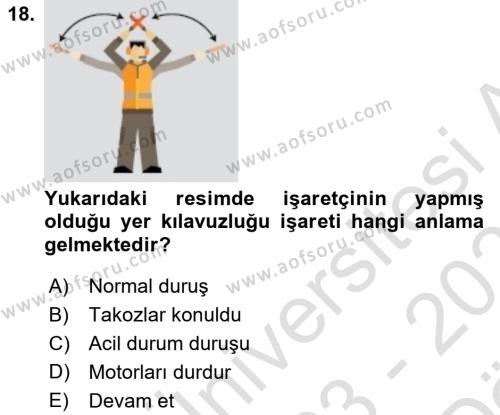 Temel Harekat Hizmetleri ve Ramp Dersi 2023 - 2024 Yılı (Vize) Ara Sınavı 18. Soru