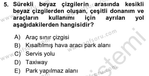 Temel Harekat Hizmetleri ve Ramp Dersi 2023 - 2024 Yılı (Vize) Ara Sınavı 5. Soru