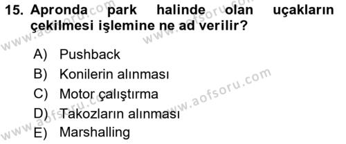 Temel Harekat Hizmetleri ve Ramp Dersi 2023 - 2024 Yılı (Final) Dönem Sonu Sınavı 15. Soru