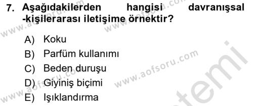 İnsan İlişkileri ve İletişim Dersi 2022 - 2023 Yılı (Vize) Ara Sınavı 7. Soru