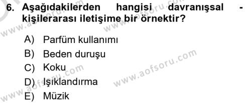 İnsan İlişkileri ve İletişim Dersi 2022 - 2023 Yılı Yaz Okulu Sınavı 6. Soru