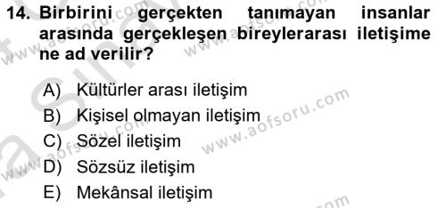 İnsan İlişkileri ve İletişim Dersi 2023 - 2024 Yılı (Vize) Ara Sınavı 14. Soru