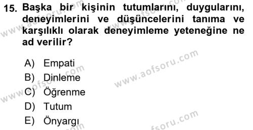 İnsan İlişkileri ve İletişim Dersi 2023 - 2024 Yılı (Vize) Ara Sınavı 15. Soru