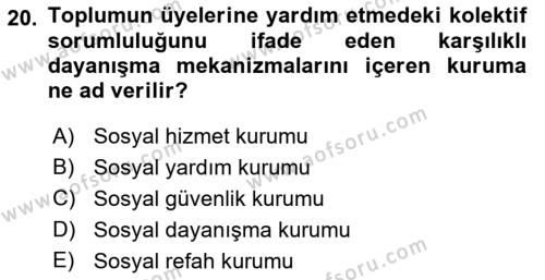 Sosyal Hizmete Giriş Dersi 2021 - 2022 Yılı (Final) Dönem Sonu Sınavı 20. Soru